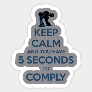 Keep Calm and you have 5 seconds Sticker